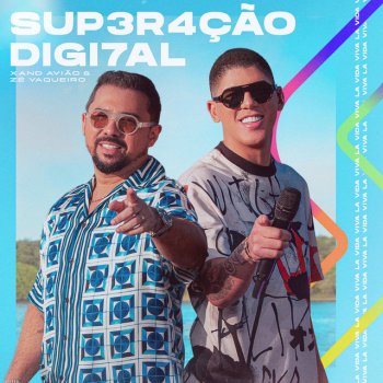 Xand Avião feat. Zé Vaqueiro Superação Digital