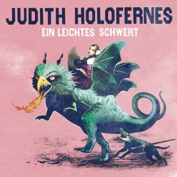 Judith Holofernes Ein leichtes Schwert
