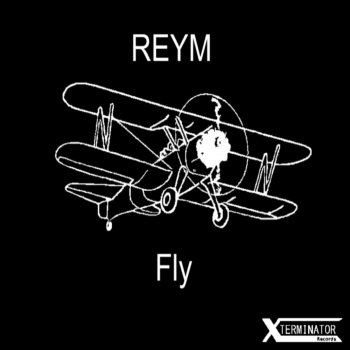 Reym Fly - Original Mix