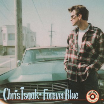 Chris Isaak Forever Blue