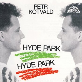 Petr Kotvald & Nahrál Jindřich Parma Hyde Park