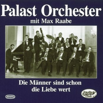 Max Raabe feat. Palast Orchester Abends, wenn die Lichter glüh'n