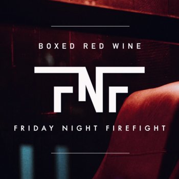 Friday Night Firefight Boxed Red Wine
