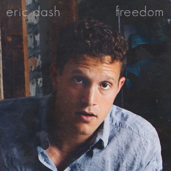 Eric Dash Freedom