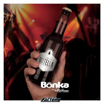 Bonka feat. Cali & El Dandee La Botella