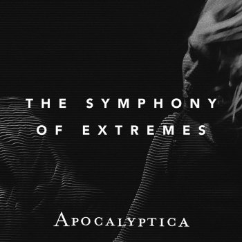 Apocalyptica The Symphony of Extremes