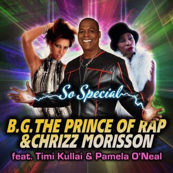 B.G. The Prince Of Rap feat. Chrizz Morisson, Timi Kullai & Pamela O'Neal So Special (Dolls Euro Remix)