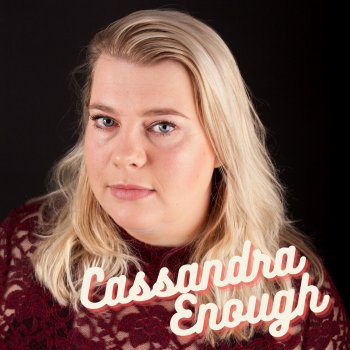 Cassandra Enough