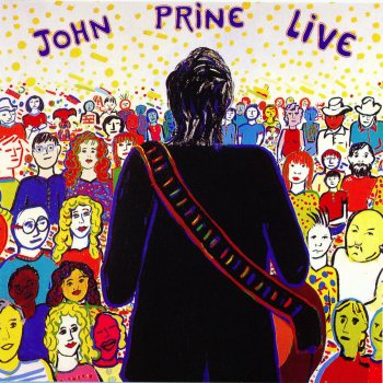 John Prine That's the Way That the World Goes Round - Live
