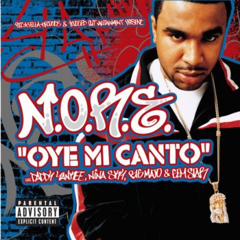 Big Mato, Daddy Yankee, Gem Star, N.O.R.E. & Nina Skyy Oye Mi Canto (Radio)