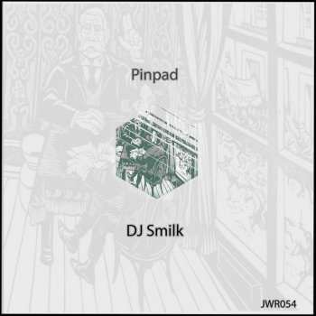 DJ Smilk Pinpad - Original Mix