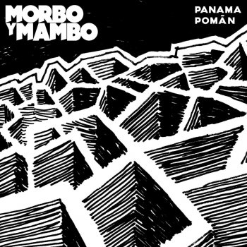 Morbo y Mambo feat. Santiago Motorizado Pomán