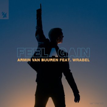 Armin van Buuren feat. Wrabel Feel Again - Extended Mix