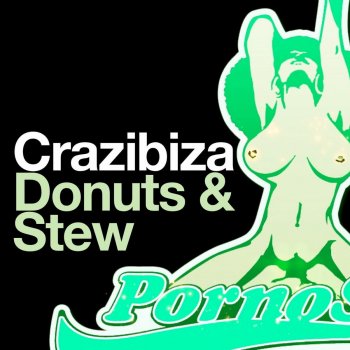 Crazibiza Donuts & Stew (Original Mix)