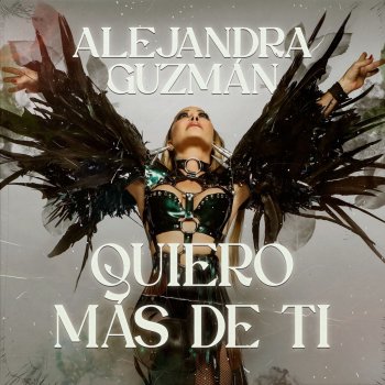 Alejandra Guzmán Quiero Más de Ti