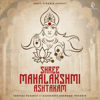 Shreyas Puranik Shree Mahalakshmi Ashtakam (feat. Aishwarya Bhandari)