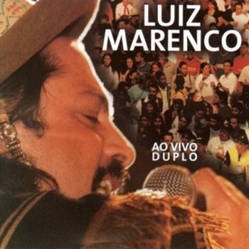 Luiz Marenco Onde Andará (Ao Vivo)