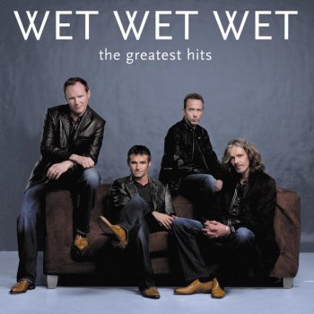 Wet Wet Wet Hear Me Now
