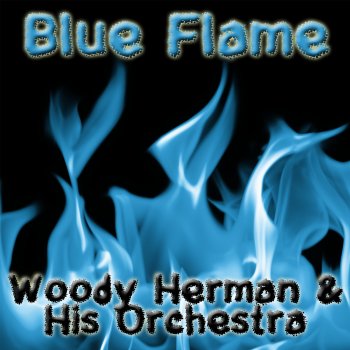 Woody Herman and His Orchestra Blues Downstairs
