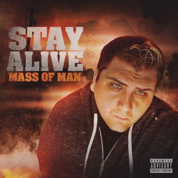 Mass of Man Stay Alive