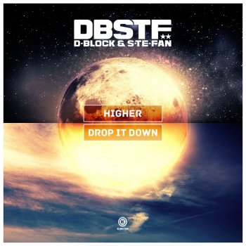 D-Block & S-te-Fan Higher - Original Mix