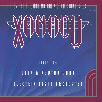 Olivia Newton-John feat. Electric Light Orchestra Xanadu