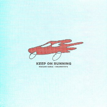 Masaki Suda feat. OKAMOTO'S Keep On Running