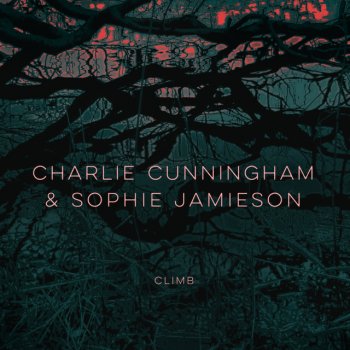 Charlie Cunningham feat. Sophie Jamieson Climb