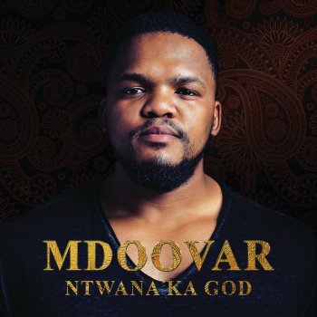 Mdoovar feat. Sir Trill, Da Muziqal Chef & DOT Siyang’ Chaza