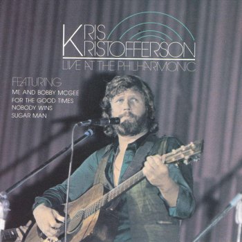 Kris Kristofferson Loving Her Was Easier (Than Anything I'll Ever Do Again) (Live at the Philharmonic)