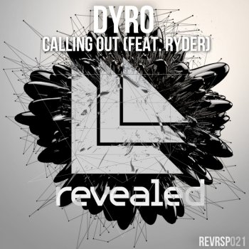 Dyro feat. Ryder Calling Out (Radio Edit)