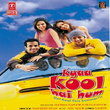 Anu Malik, KK & Kunal Ganjawala Kyaa Kool Hai Hum (Remix)