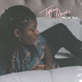Tiffany Gouché Pillow Talk