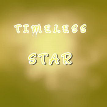 TIMELESS Star