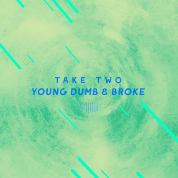 Take Two Young Dumb & Broke (The ShareSpace Australia 2017)