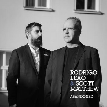 Rodrigo Leão feat. Scott Matthew Abandoned