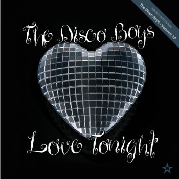 The Disco Boys Love Tonight - Radio Edit