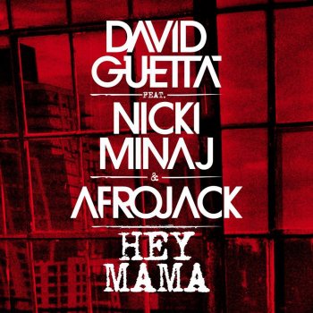 David Guetta feat. Nicki Minaj & Afrojack Hey Mama