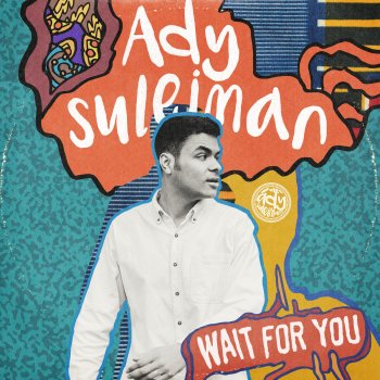 Ady Suleiman Wait For You - Live At The Tuff Gong Studios