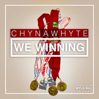 Chyna Whyte We Winning