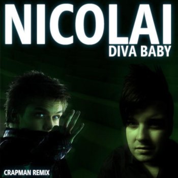 Nicolai Diva Baby (Crapman Radio Mix)