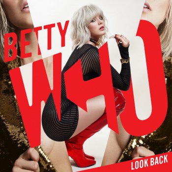 Betty Who Look Back