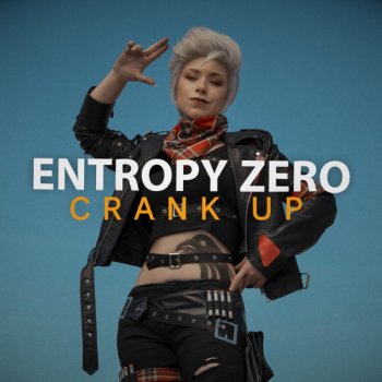 Entropy Zero Crank Up