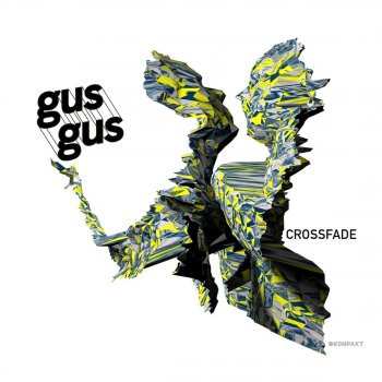 GusGus Crossfade (Original Mix)