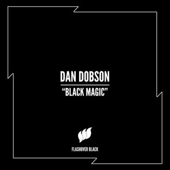 Dan Dobson Black Magic - Extended Mix