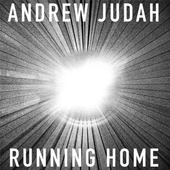 Andrew Judah Running Home