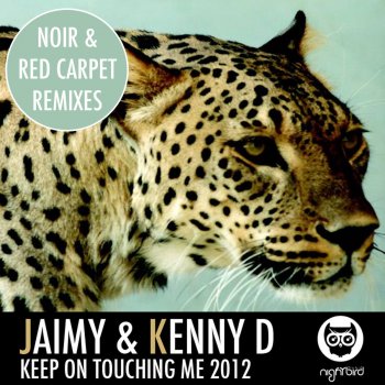 Jaimy & Kenny D Keep On Touching Me - Red Carpet Remix