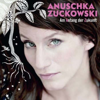 Anuschka Zuckowski Visionen (Zwei Schritte vor, einen zurück)