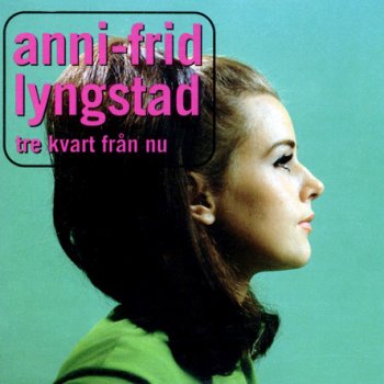 Anni-Frid Lyngstad En Liten Sång Om Kärlek (Five Pennies Saint)