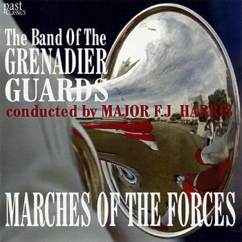 The Band of the Grenadier Guards The Grenadiers